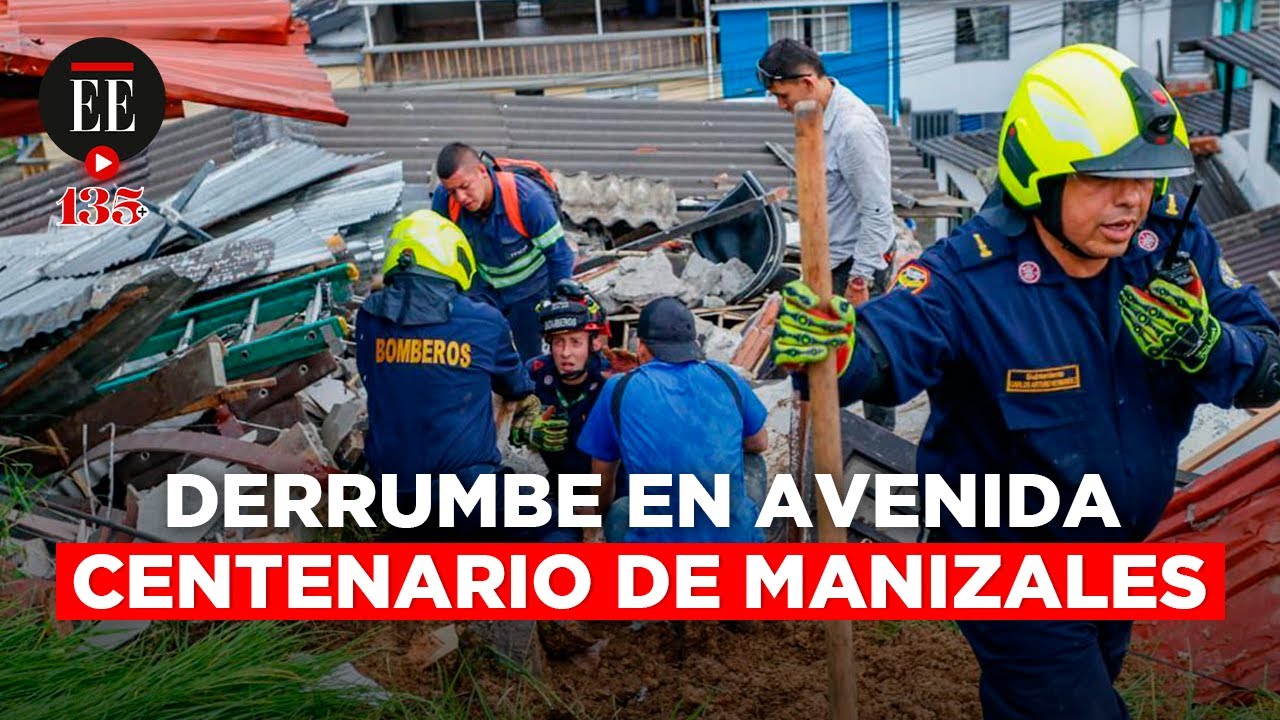 Manizales: deslizamiento de tierra deja 10 personas desaparecidas | El Espectador