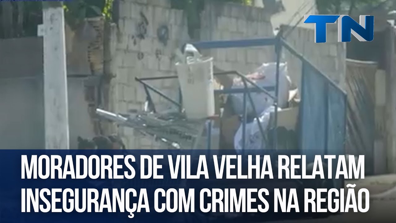 Moradores de Vila Velha relatam insegurança com crimes na região