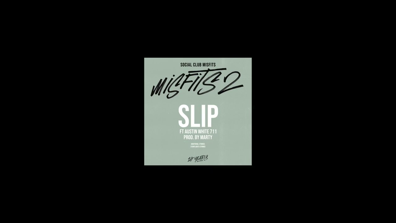 (NEW MUSIC) SOCIAL CLUB MISFITS FT AUSTIN WHITE 711