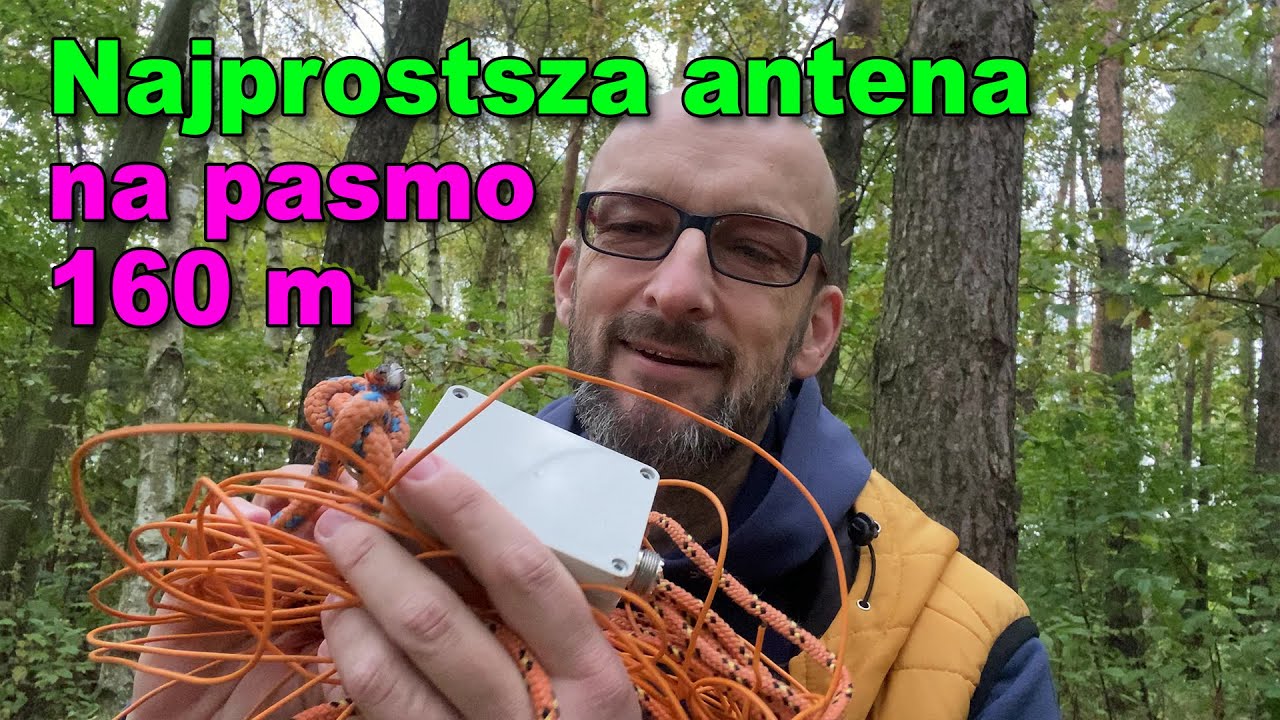 Najprostsza i najtańsza antena na pasmo 160 metr&oacute;w - zrobiłem ją w godzinę!