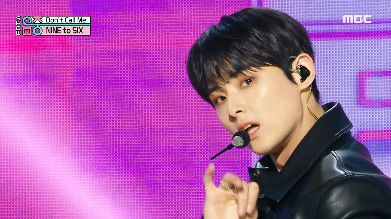 NINE to SIX (나인투식스) - Don't Call Me | Show! MusicCore | MBC230610방송