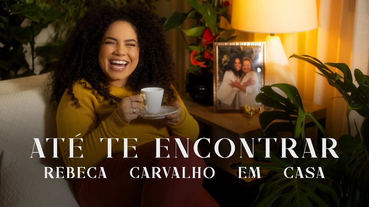 Rebeca Carvalho - Até Te Encontrar (Em Casa Acústico)