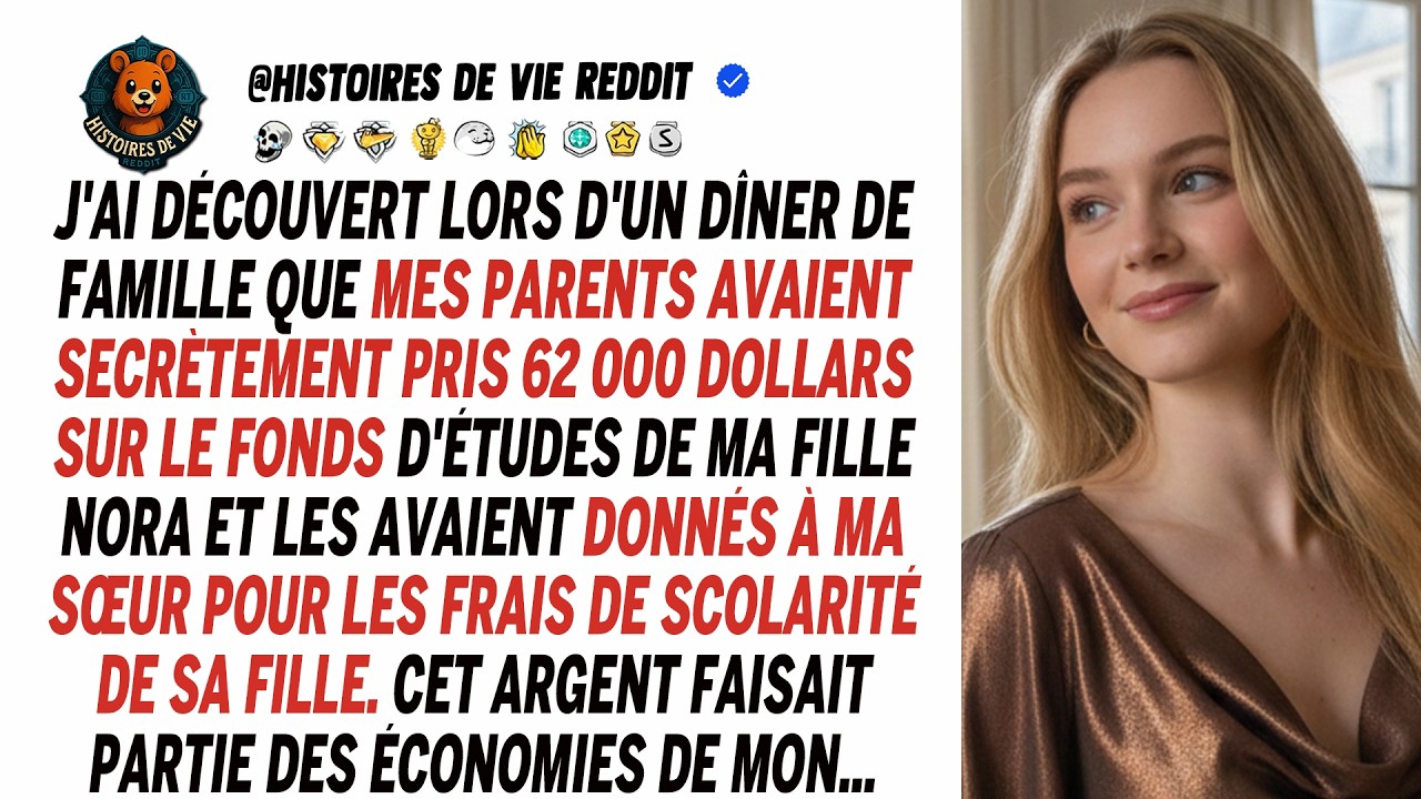 Au dîner, j'ai découvert que mes parents ont volé 62 000 $ du fonds d'études de ma fille.