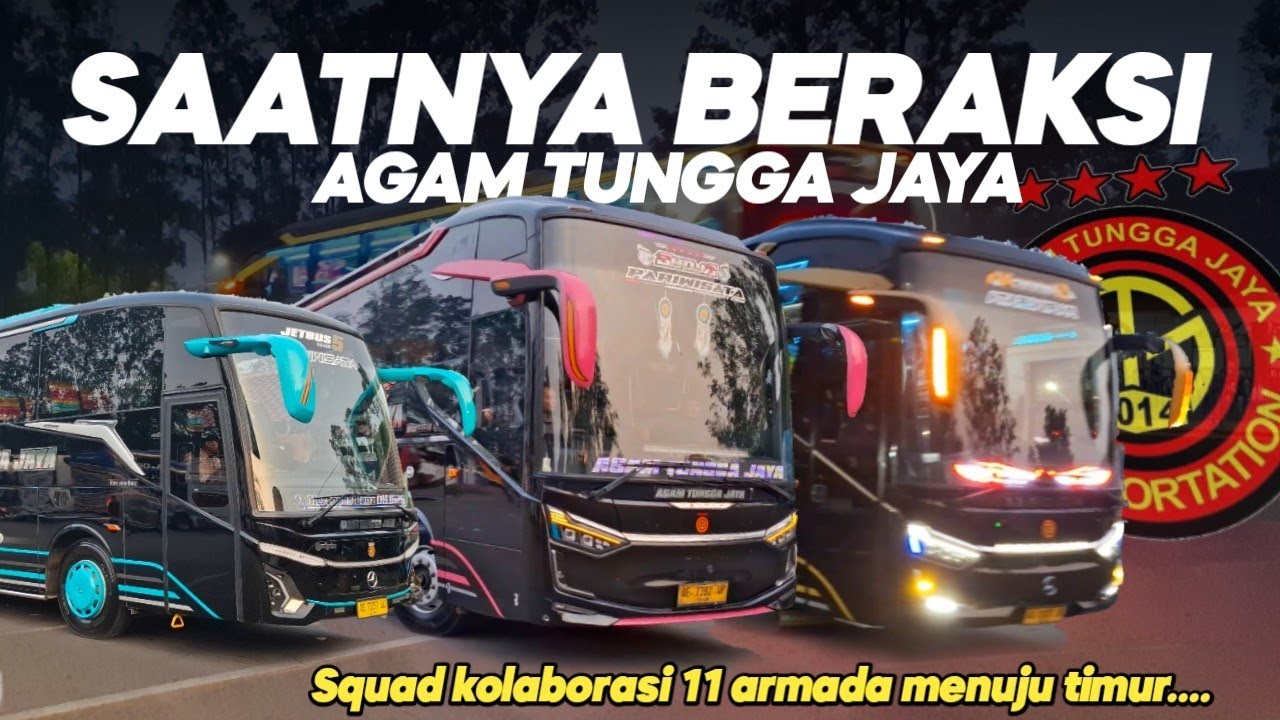 ATJ‼️SAATNYA BERAKSI🔥🔥 AGAM TUNGGA JAYA  || SQUAD KOLABORASI 11 ARMADA BERANGKAT KE TIMUR 😮😮....