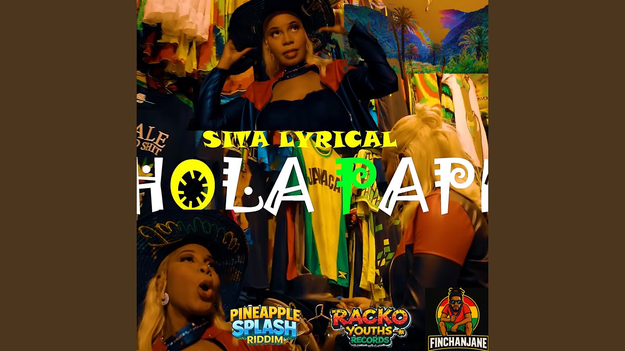 Hola Papi [pineapple splash riddim]