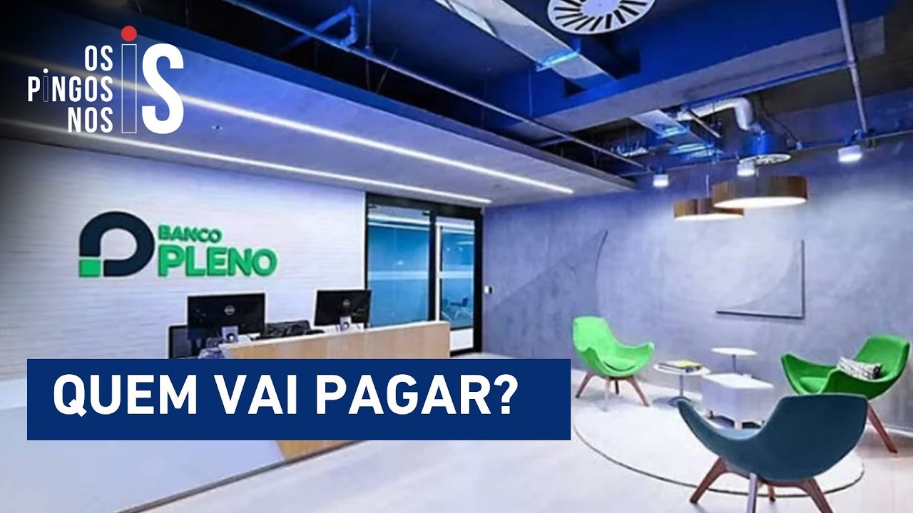 Crise bancária? Banco Central liquida Banco Pleno e rombo do Master vai a R$ 52 bi