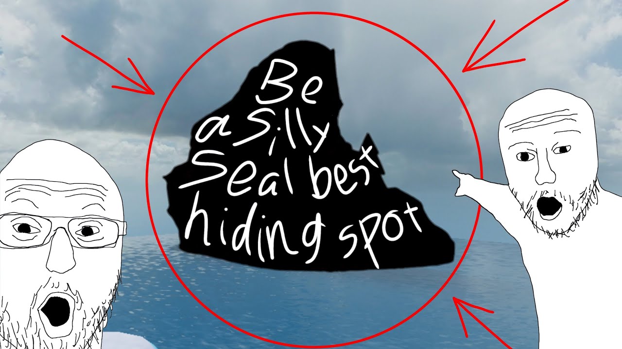 Best hiding spot | Be a Silly Seal