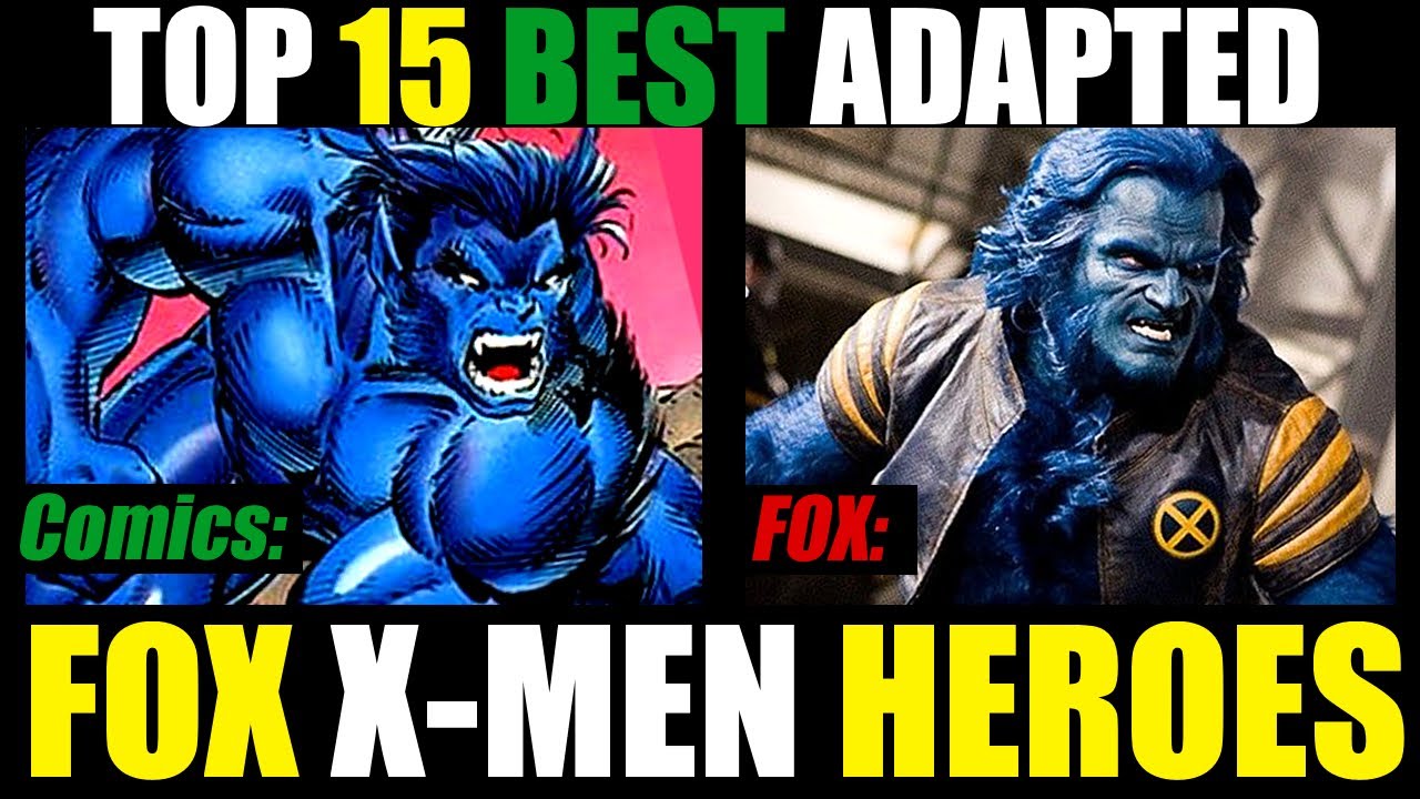 The Top 15 BEST Hero Adaptations in the FOX X-MEN Universe