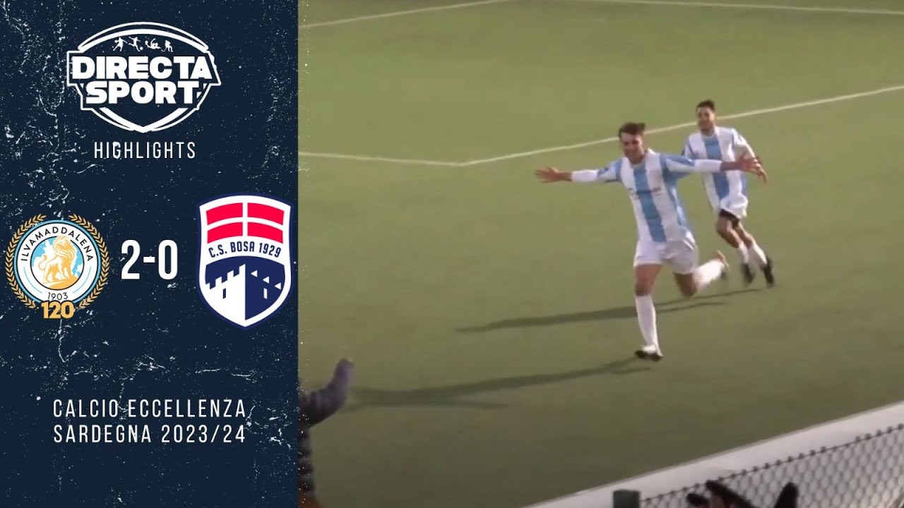Calcio Eccellenza – Ilvamaddalena - CS Bosa Calcio 2-0 (Highlights)
