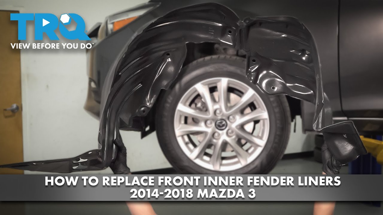 How to Replace Front Inner Fender Liners 2014-2018 Mazda 3