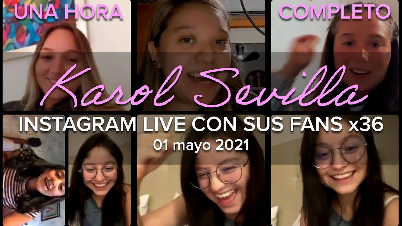 Karol Sevilla - Instagram Live - 2021-05-01 - 26x Directos con sus Fans - Completo