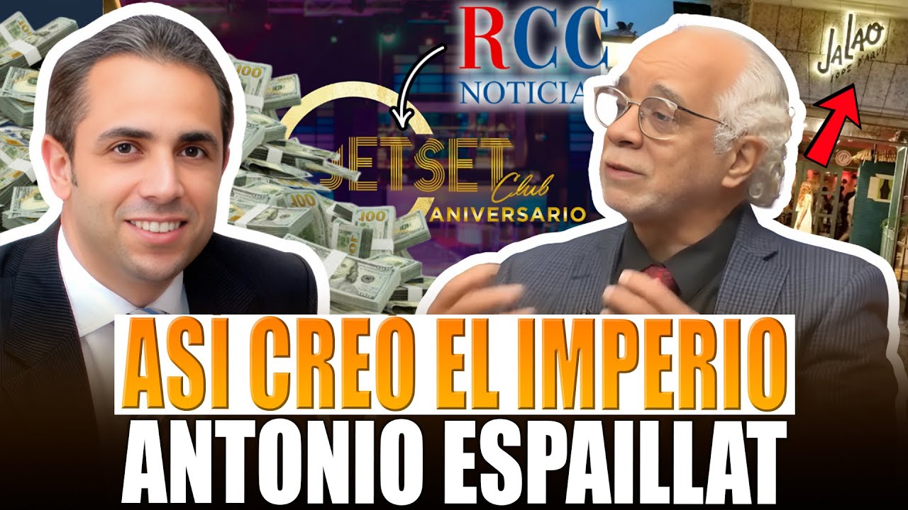 ANTONIO ESPAILLAT: LA VERDADERA HISTORIA DEL JET SET Y RCC MEDIA (FREDDY AGUASVIVAS)