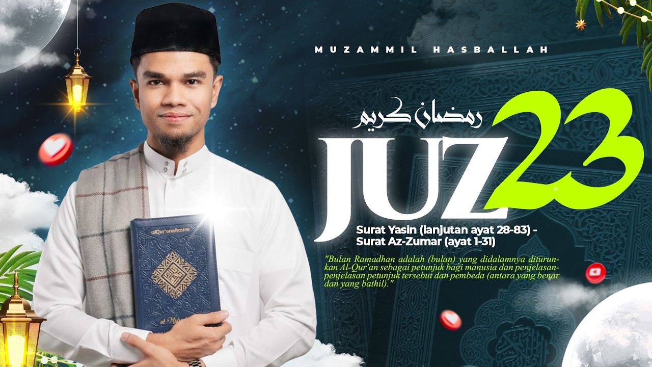 Tilawah Menyentuh Hati Juz 23 - Muzammil Hasballah