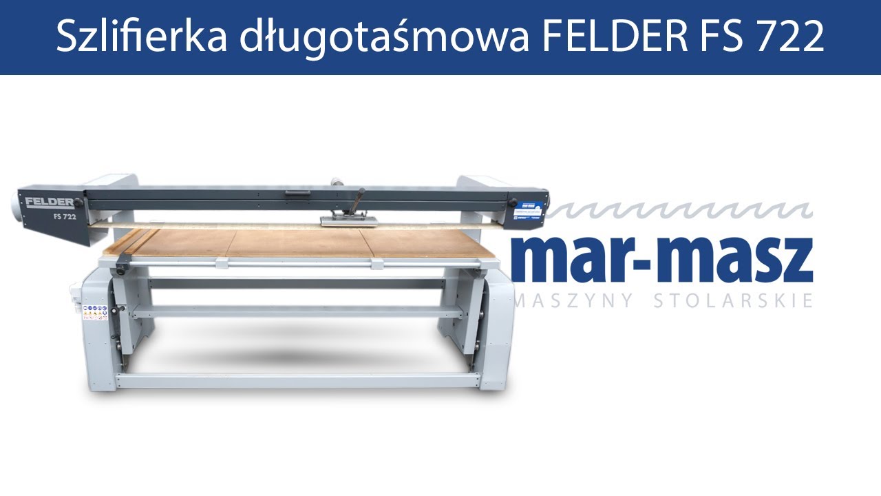 Szlifierka długotaśmowa FELDER FS 722 - Mar-Masz | Woodworking Machines