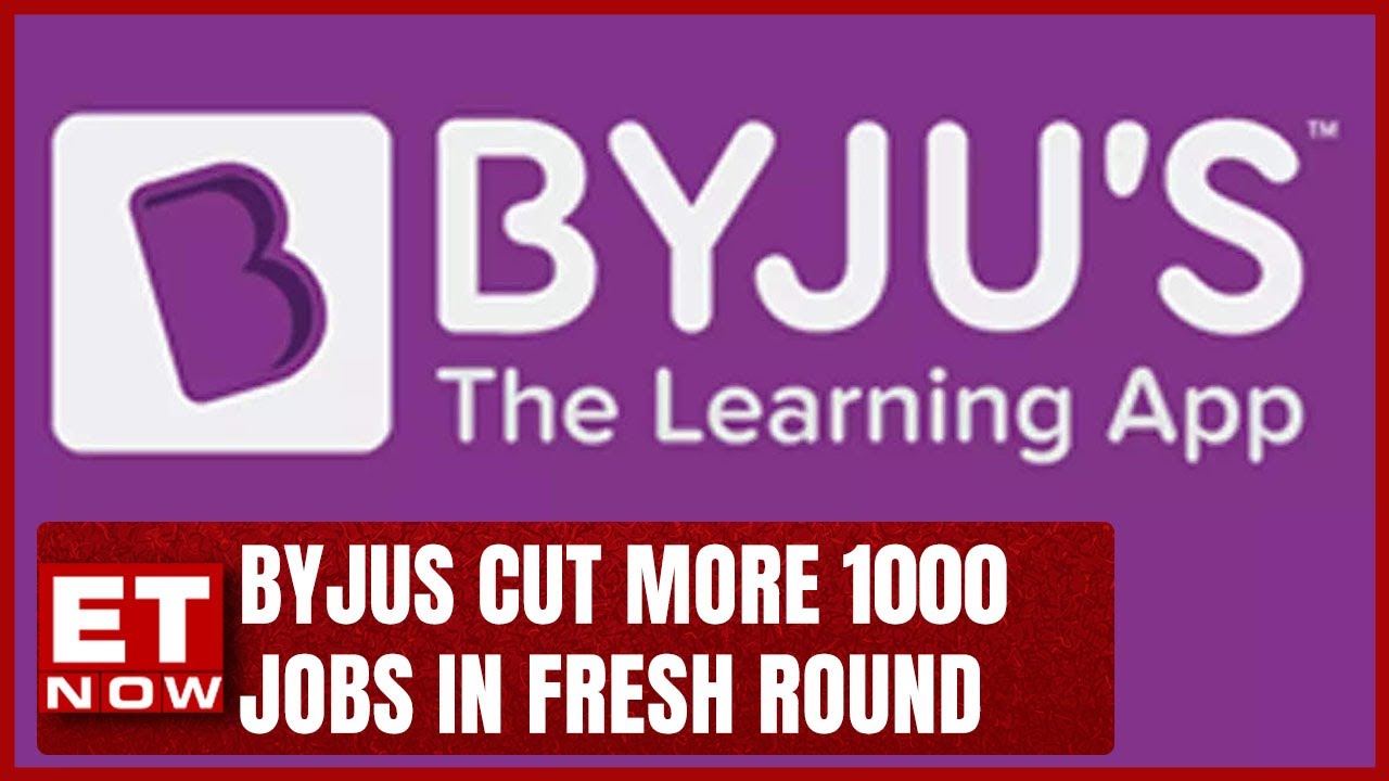 ByJus Cut More 1000 Jobs | Jobs Cut Driven By Growth Concerns, Slowdown Risk | ET Now