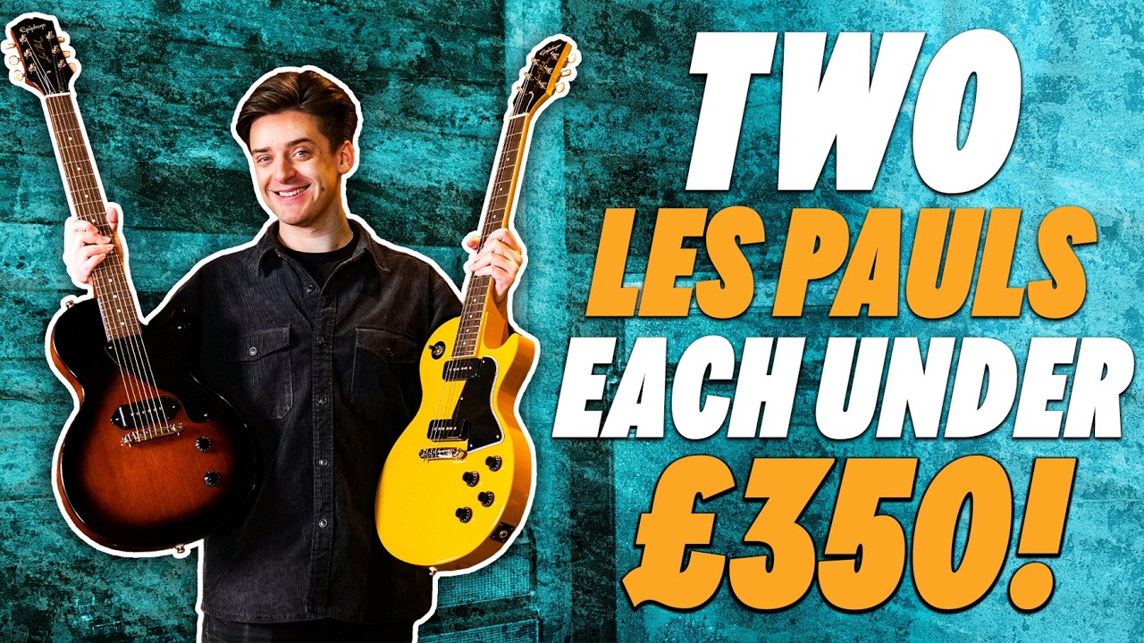 Two AWESOME Les Paul Deals Each Under &pound;350!