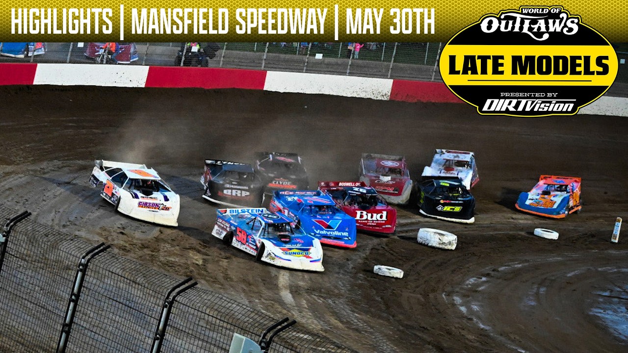 World of Outlaws Late Model Series | Mansfield Speedway | May 30, 2026 | HIGHLIGHTS