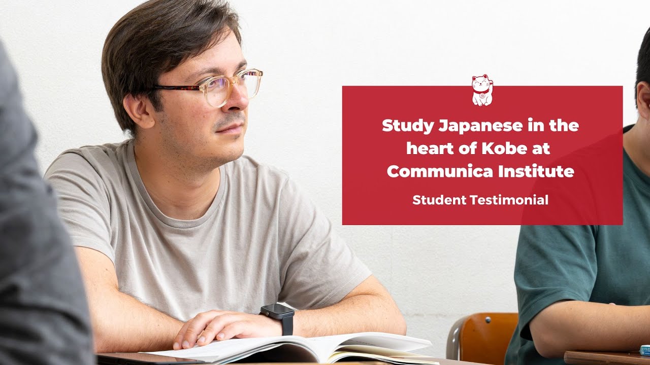Study Japanese in the heart of Kobe at Communica Institute | Student Testimonial