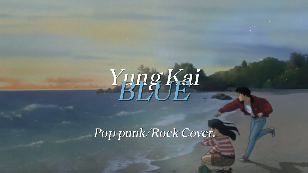 Yung Kai - Blue (Pop Punk/Rock Cover) by Nass ID