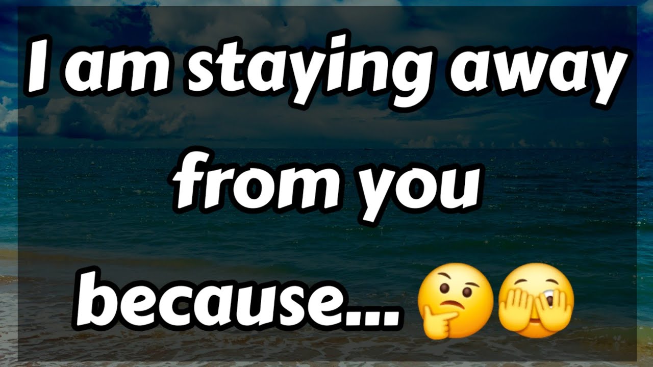 I am staying away from you because.... 🤔🫣🫢🤭😟😞😓 || Dm to Df Love Today 🤎🧡 #loveletter 