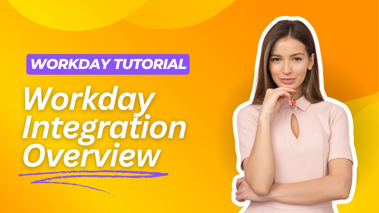 Workday Integration Overview: Everything You Need to Know