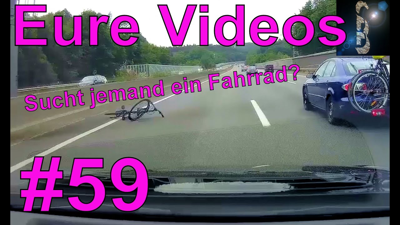 Eure Videos #59 - Eure Dashcamvideoeinsendungen #Dashcam @Eure Videos Fahrnünftig