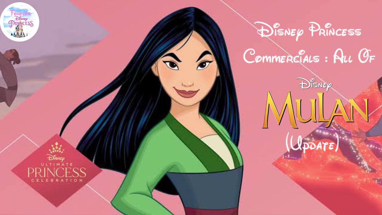 Disney Princess Commercials : All Of Mulan Commercials (Update)