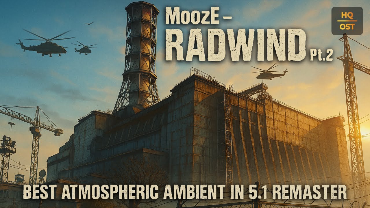 MoozE - Radwind Pt.2 Лучший атмосферный эмбиент в ремастер версии 5.1