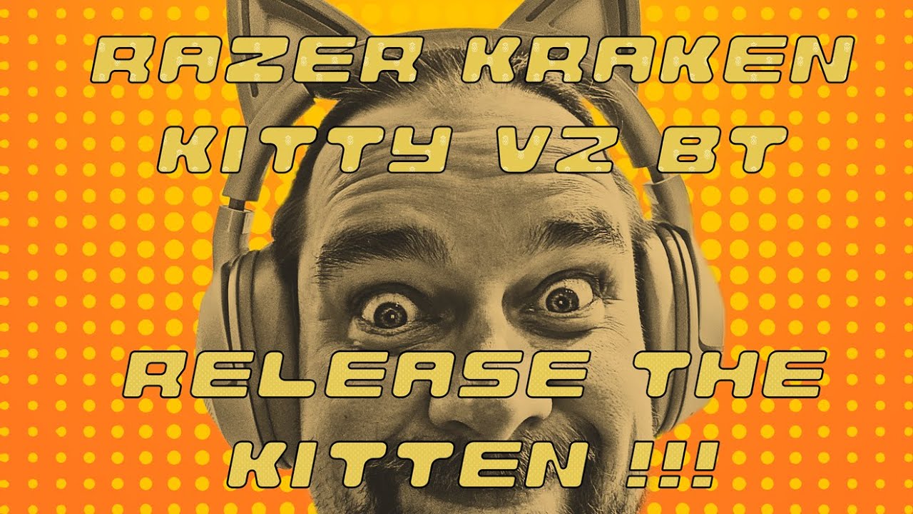Razer Kraken Kitty V2 BT - new and improved Kitty?