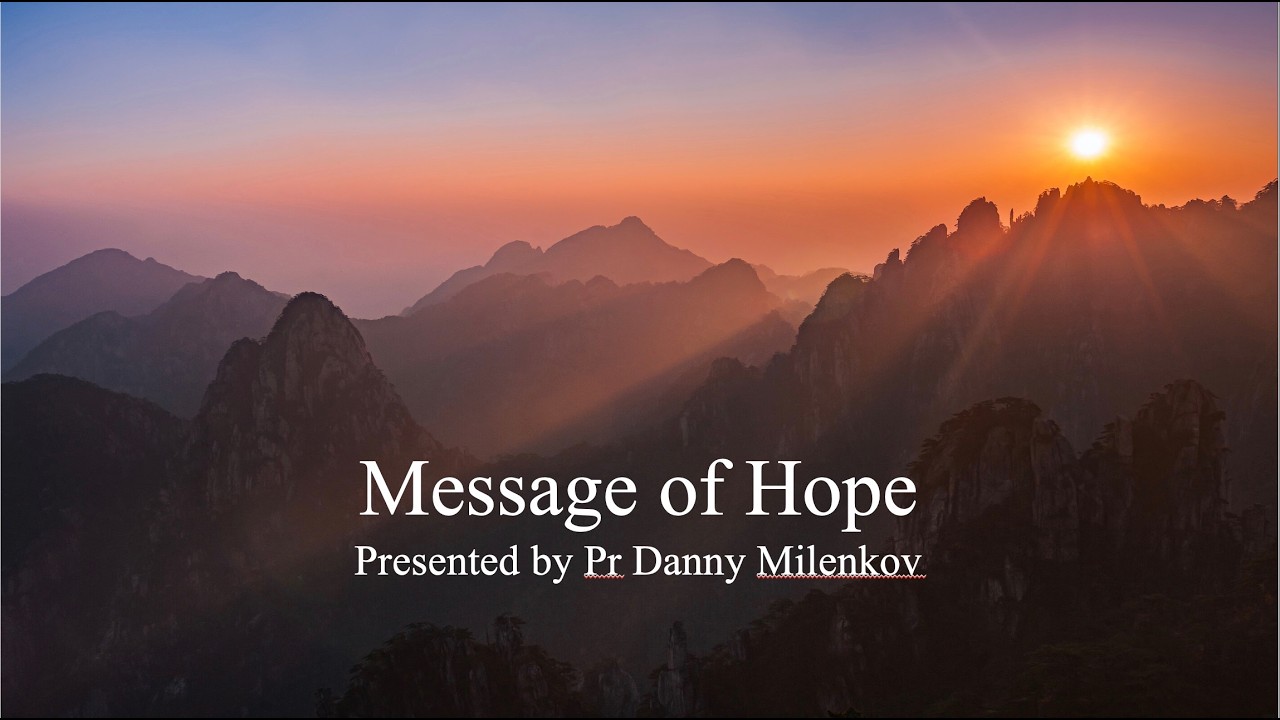 Message of Hope | Pr Danny Milenkov | 21th February 2026