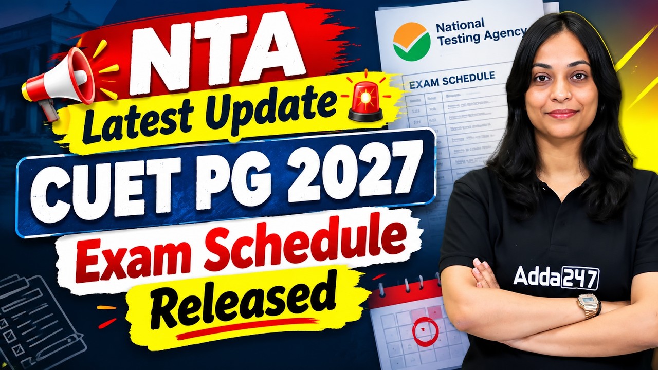 🔴 NTA Latest Update | CUET PG 2027 Exam Schedule Released | CUET PG 2027 Latest Update