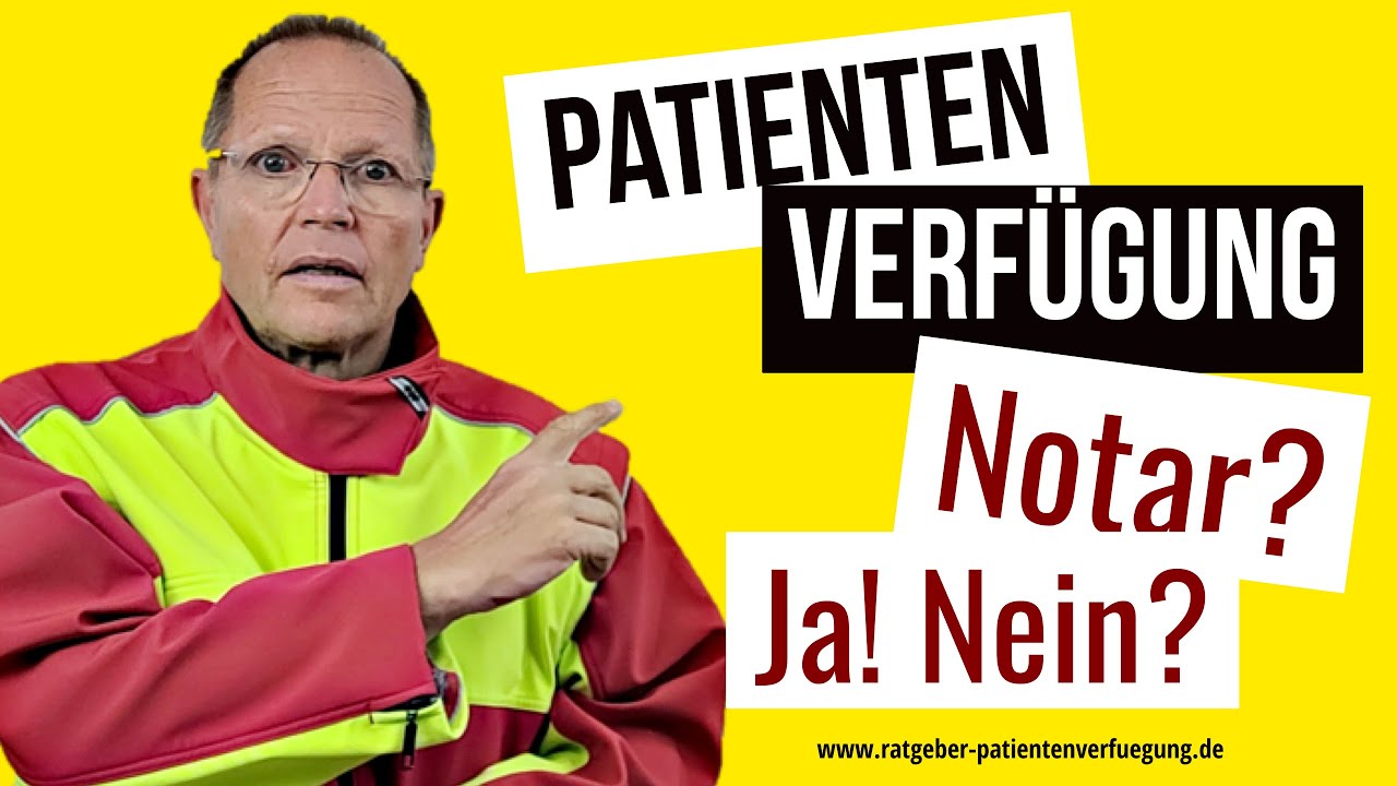 Beglaubigung der Patientenverfügung? Wie wichtig ist der Notar? (Experte erklärt)