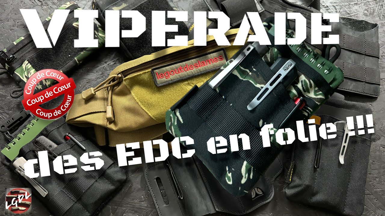 VIPERADE la marque aux 1000 EDC (il est grand temps de s'organiser !!!)