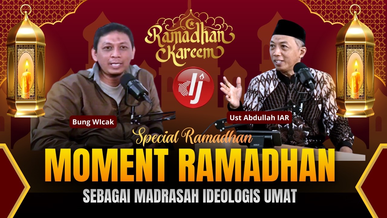 Ramadhan Sebagai Madrasah Ideologis Umat