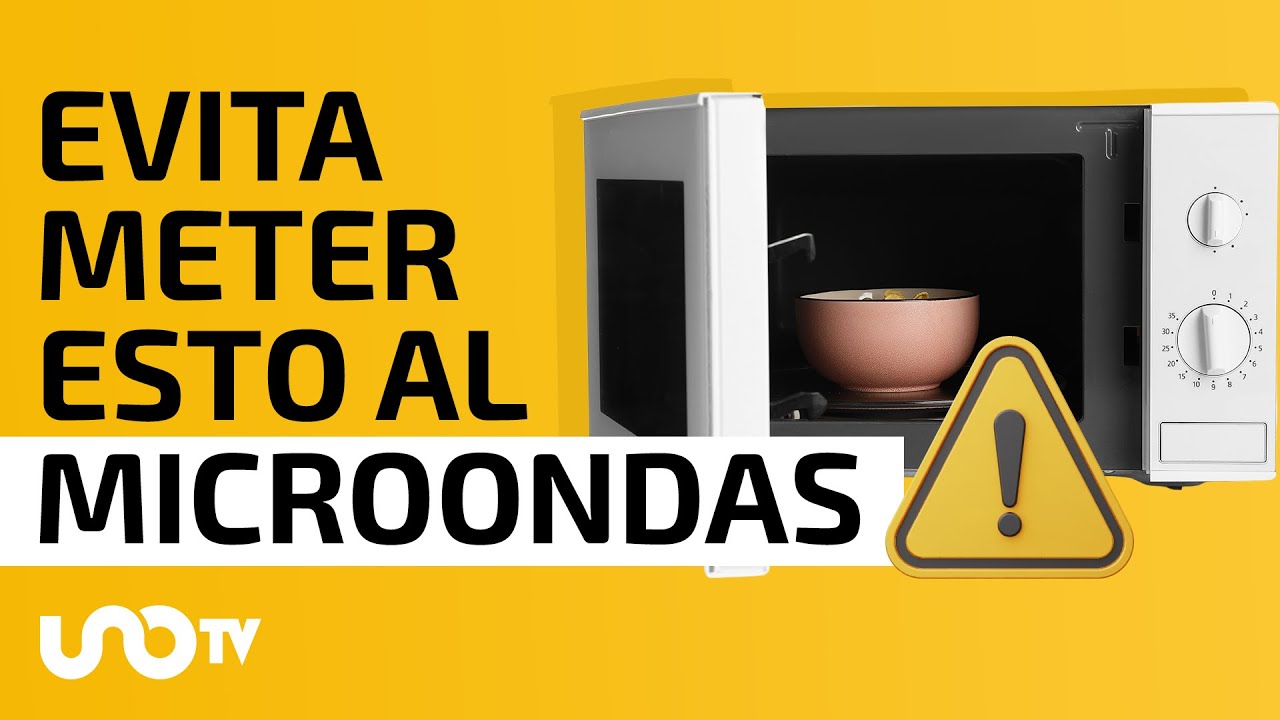 Qué es lo que jamás debes meter al horno de microondas