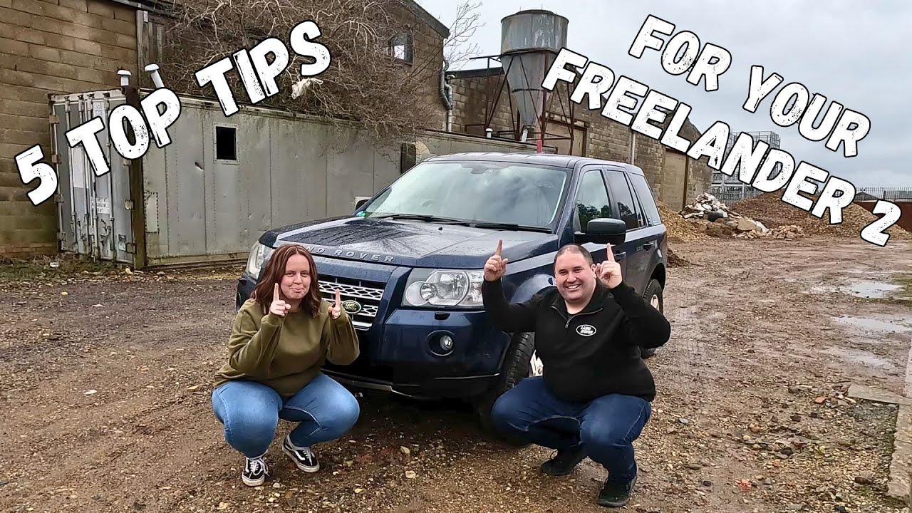 5 лучших советов для вашего Land Rover Freelander 2