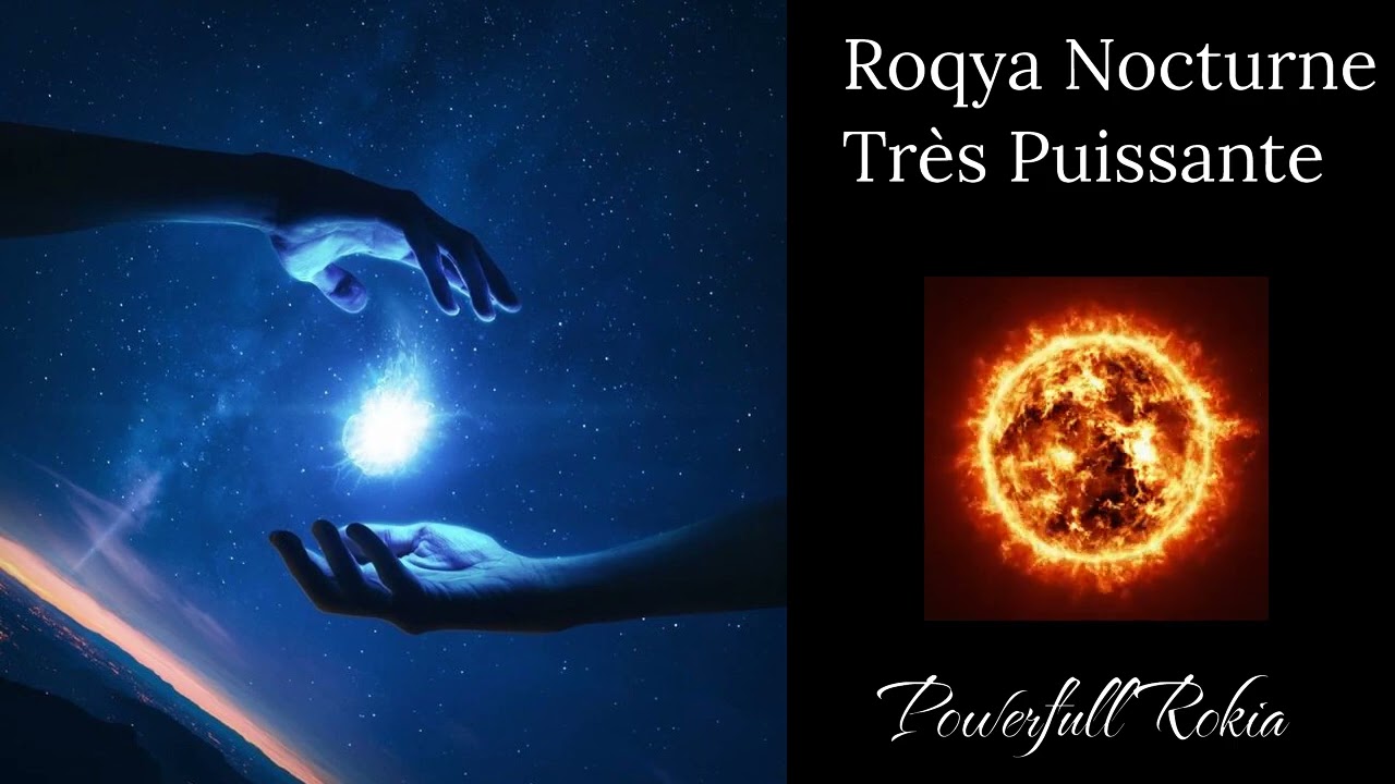 Roqya  puissante djinn Ashik amoureux et tout Blocage dans le corps
