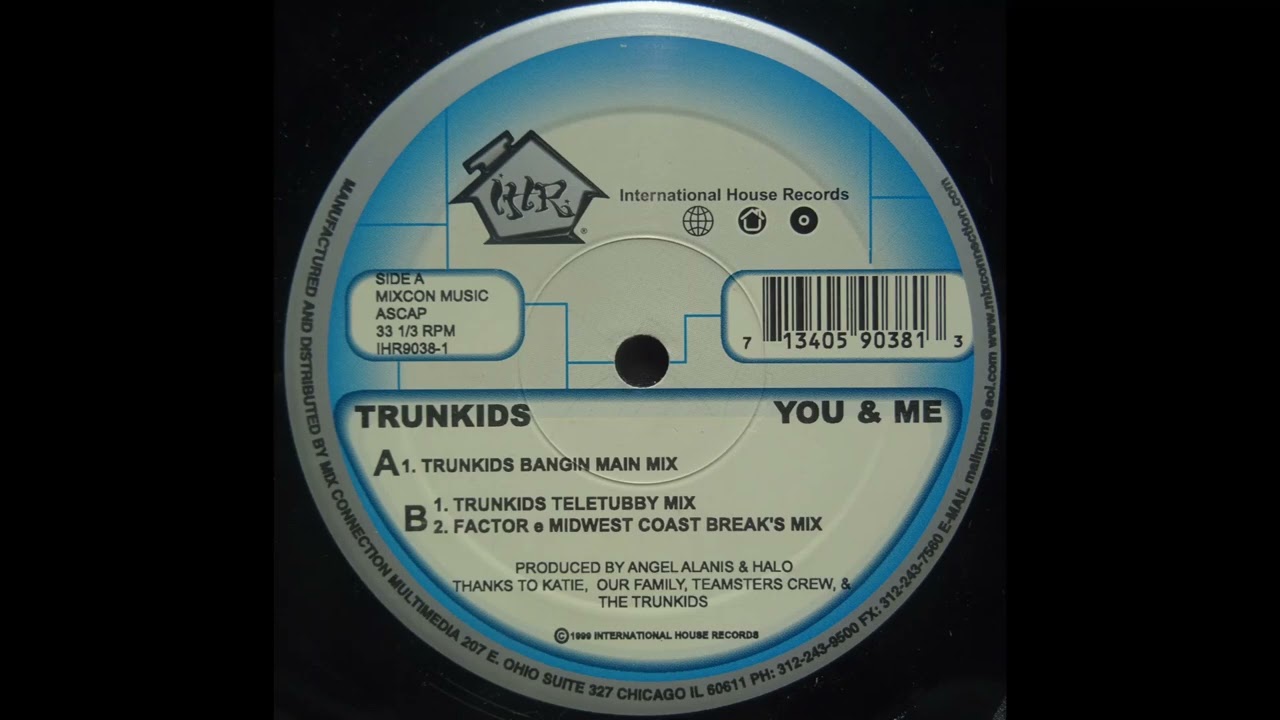 Trunkids - You & Me (Trunkids Bangin Main Mix)