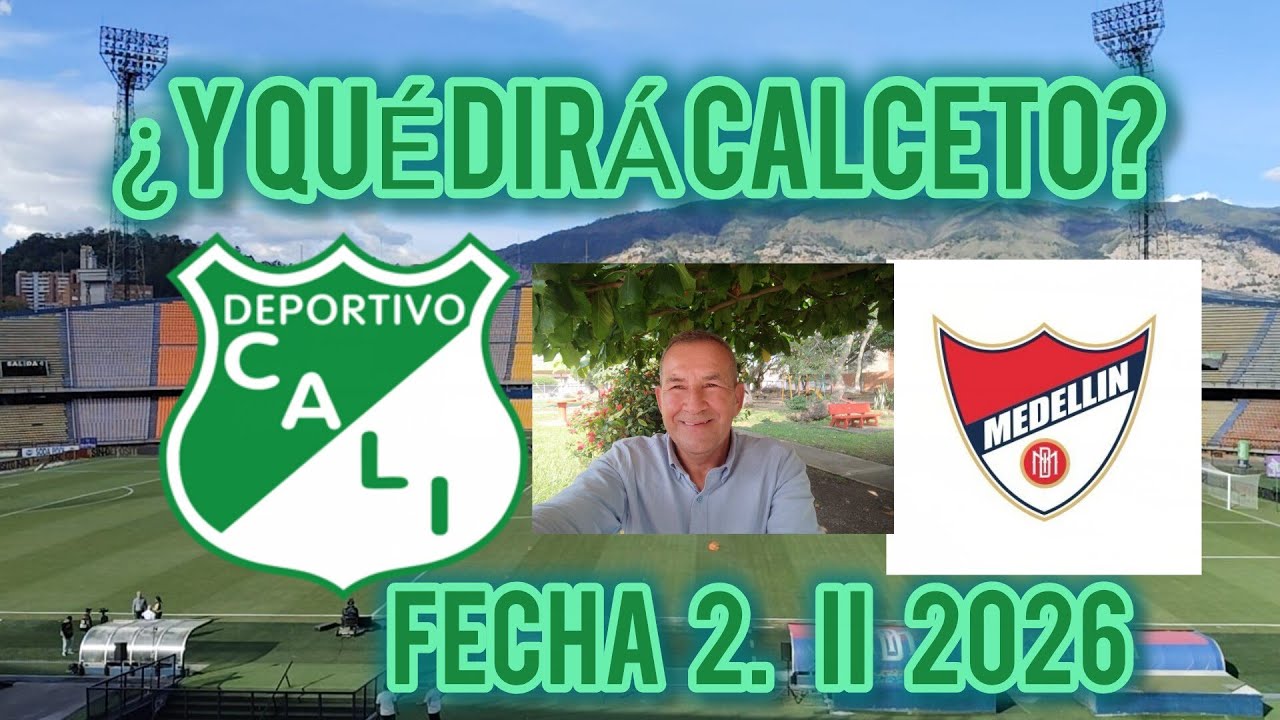 &iquest;Y QU&Eacute; DIR&Aacute; CALCETO? Deportivo Cali 0x1 vs Dim en Medell&iacute;n.