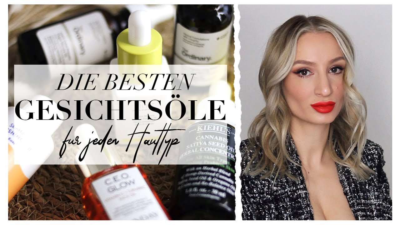 Die besten Gesichtsöle für jeden Hauttyp