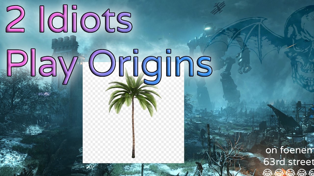 2 Idiots Play Black Ops 3 Origins