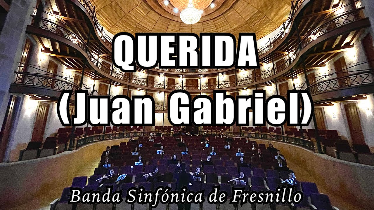 QUERIDA (Instrumental) - Juan Gabriel - Banda Sinfónica de Fresnillo.