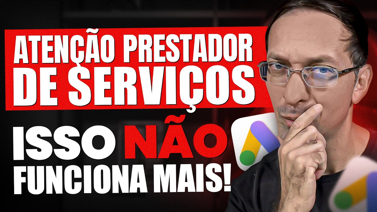 O que NAO FUNCIONA MAIS no Google Ads para PRESTADOR de Serviço em 2026?