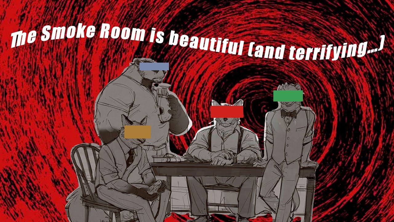 The Smoke Room is beautiful (and terrifying…)