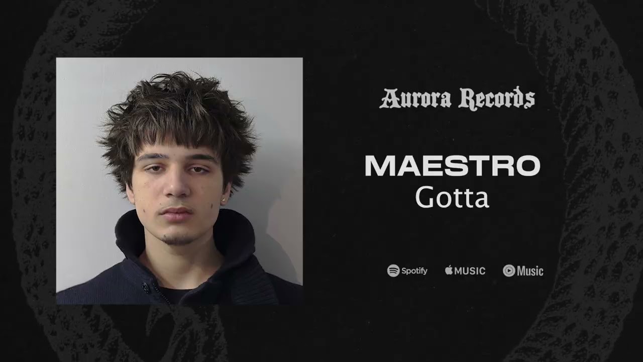Gotta - MAESTRO (released by AURORA RECORDS)