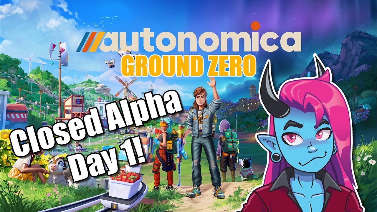 🐤 ///autonomica Ground Zero Closed Alpha Playtest Day 1! 🐤