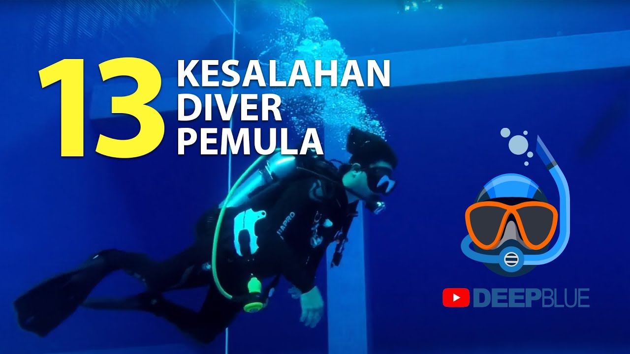 13 KESALAHAN DIVER PEMULA