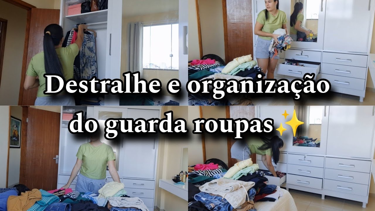 ORGANIZANDO E DESTRALHANDO MEU GUARDA ROUPA ✨️