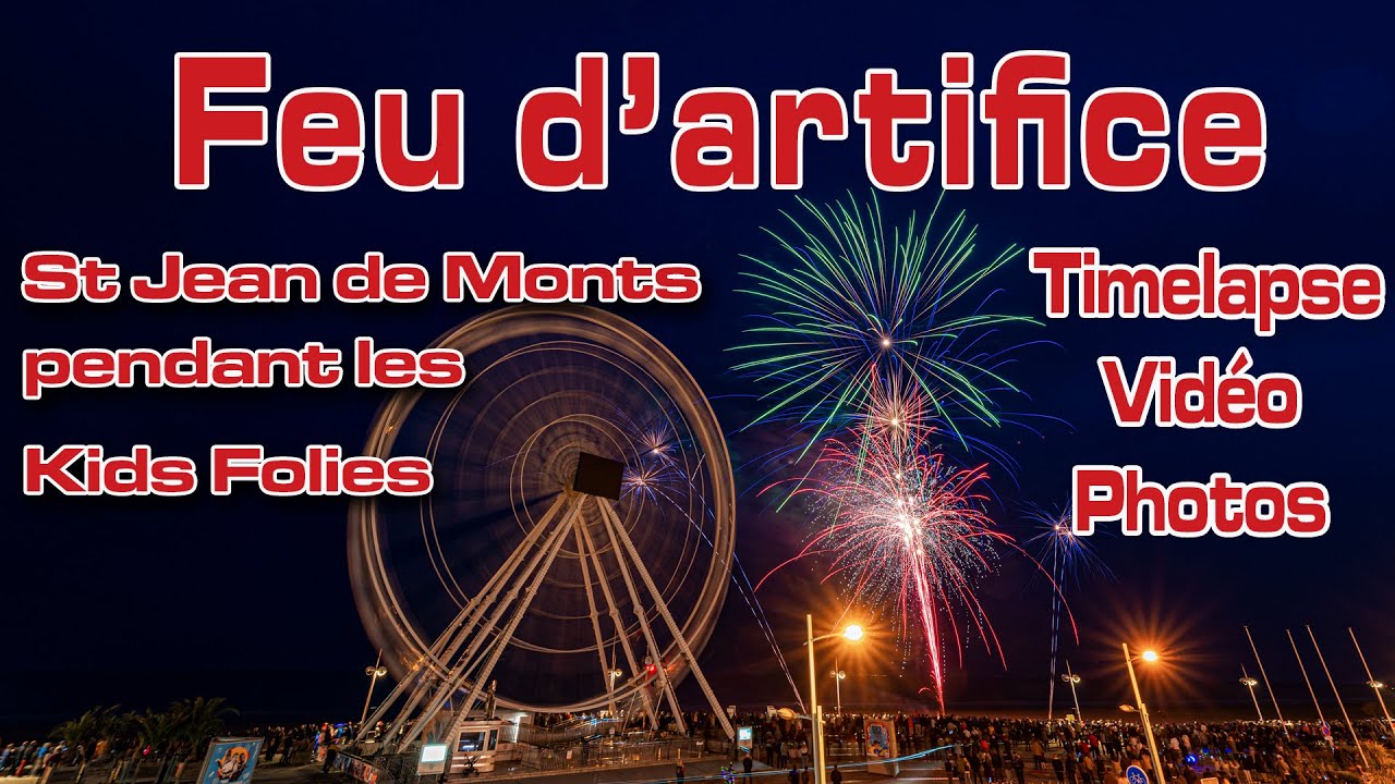Le feu d'artifice de Saint Jean de Monts pendant les Kids Folies