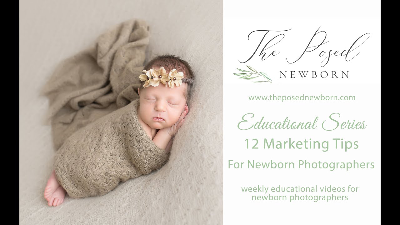 12 Marketing Tips For Newborn Photographers